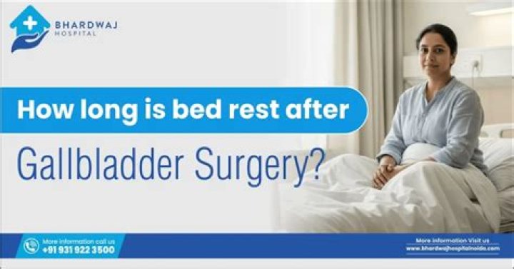 How long is bed rest after gallbladder surgery?