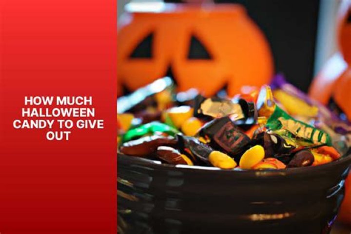 How much candy should you give trick-or-treaters?