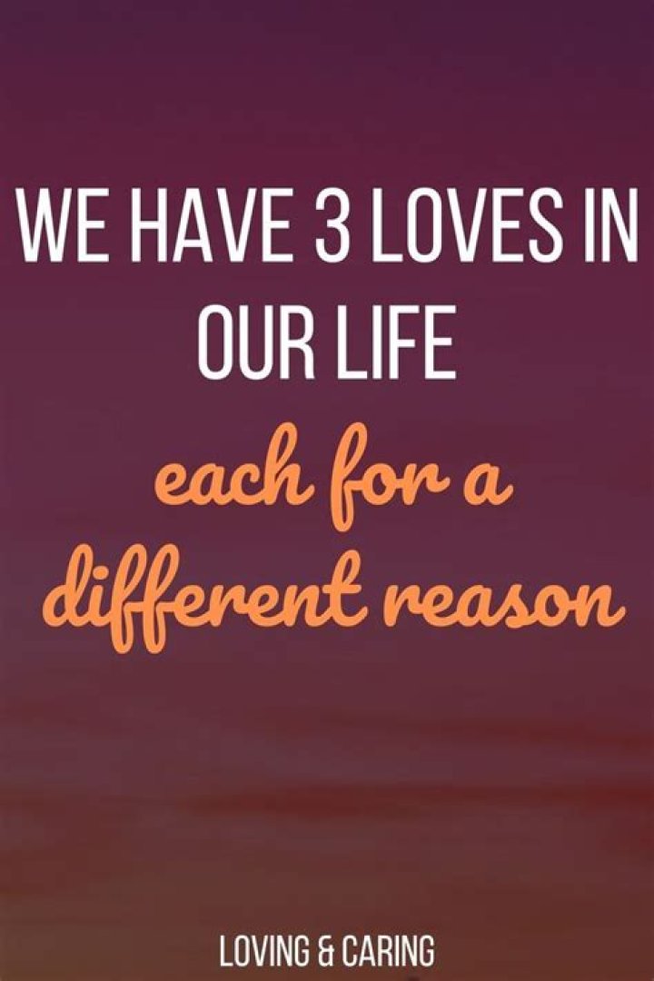 Is it true that you have 3 loves in your life?
