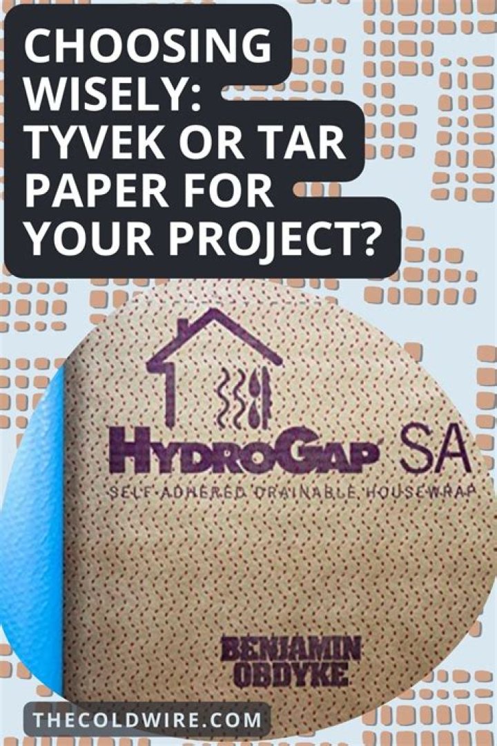 Is Tyvek better than tar paper?