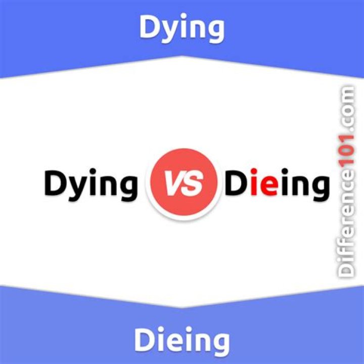 What's the difference between dying and death?