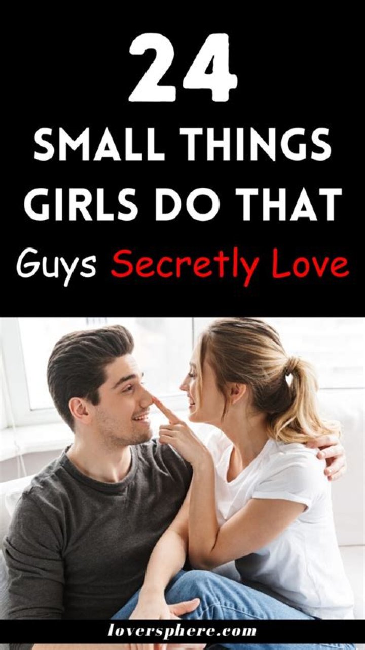 What do guys love when girls do?