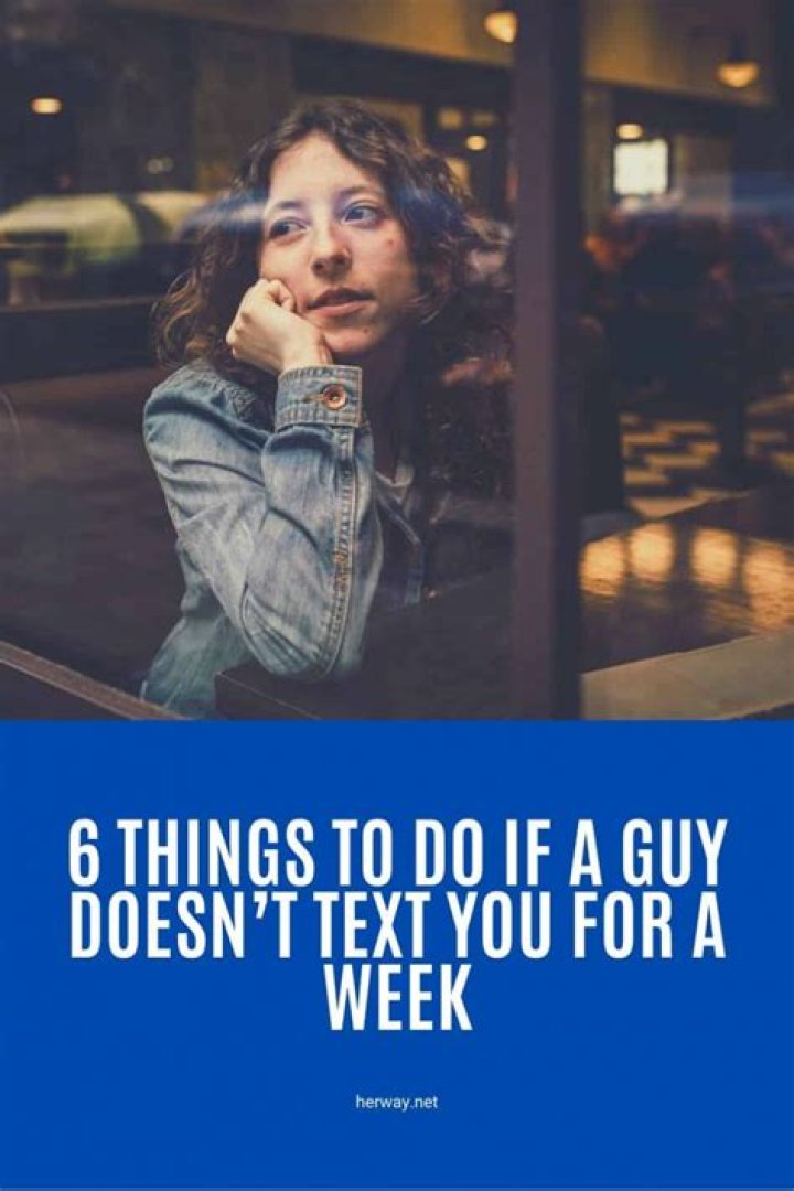 What if a guy doesn't text you for a day?