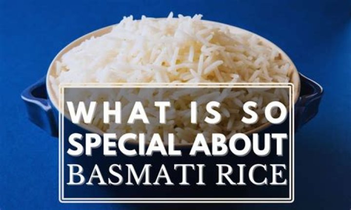 What is special about basmati rice?