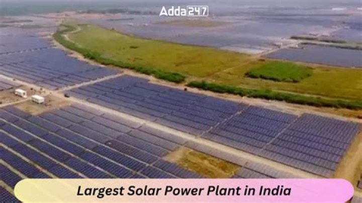 Where is the largest solar plant in India Class 10?