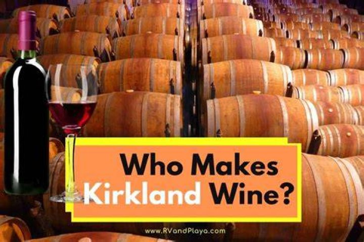 Who makes Kirkland wine?